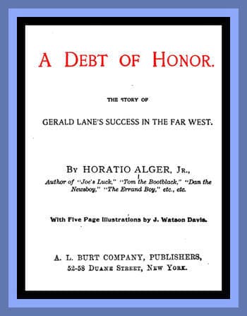 A Debt of Honor: The Story of Gerald Lane's Success in the Far West