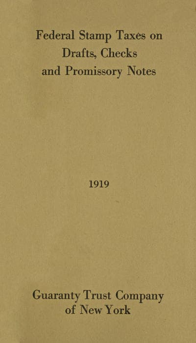 Federal Stamp Taxes on Drafts, Checks and Promissory Notes, 1919