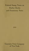 Federal Stamp Taxes on Drafts, Checks and Promissory Notes, 1919