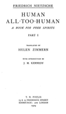 Human, All-Too-Human: A Book for Free Spirits, Part 1complete Works, Volume Six