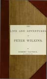 The Life and Adventures of Peter Wilkins, Complete (volumes 1 and 2)