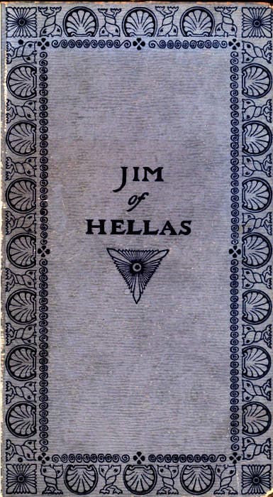 Jim of Hellas, or in Durance Vile; The Troubling of Bethesda Pool