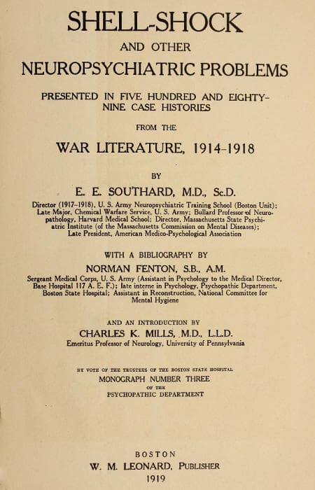 Shell-Shock and Other Neuropsychiatric Problems: Presented in Five Hundred and Eighty-Nine Case Histories from the War Literature, 1914-1918