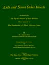 Ants and Some Other Insects: An Inquiry into the Psychic Powers of These Animals