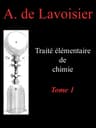 Traité Élémentaire De Chimie, Tome 1présenté Dans UN Ordre Nouveau Et D'après Les Découvertes Modernes; Avec Figures