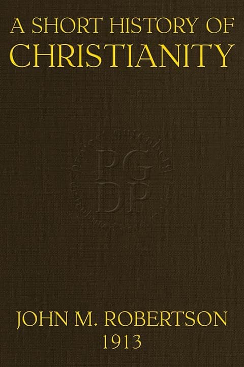 A Short History of Christianitysecond Edition, Revised, with Additions