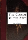 The Cuckoo in the Nest, V. 1/2