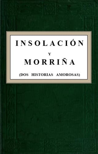 Insolación Y Morriña (dos Historias Amorosas)