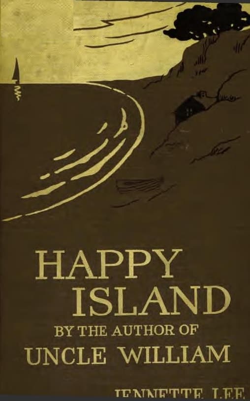Happy Island: A New "Uncle William" Story