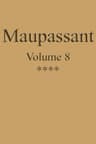 Œuvres Complètes De Guy De Maupassant - Volume 08