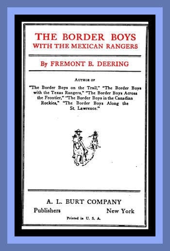 The Border Boys with the Mexican Rangers