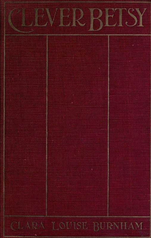 Clever Betsy: A Novel