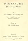 Nietzsche: His Life and Works