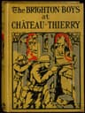 The Brighton Boys at Chateau-Thierry