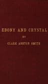 Ebony and Crystal: Poems in Verse and Prose