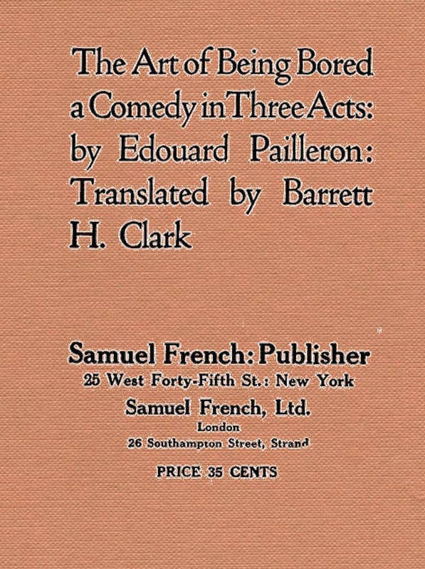 The Art of Being Bored: A Comedy in Three Acts