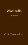 Wastralls: A Novel