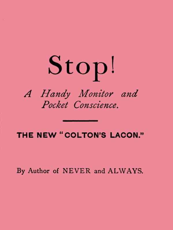 Stop! a Handy Monitor, Pocket Conscience and Portable Guardian Against the World, the Flesh and the Devil