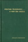 Printing Telegraphy... a New Era Begins