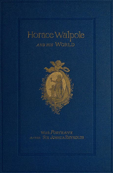 Horace Walpole and His World: Select Passages from His Letters