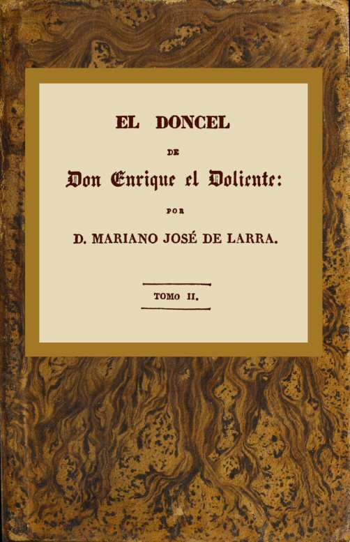 El Doncel De Don Enrique El Doliente, Tomo II (de 4)historia Caballeresca Del Siglo Quince