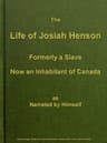 The Life of Josiah Henson, Formerly a Slave, Now an Inhabitant of Canada