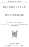 George in Camp; Or, Life on the Plains