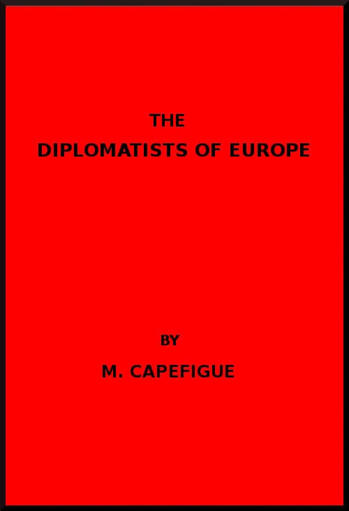 The Diplomatists of Europe