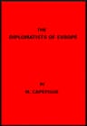 The Diplomatists of Europe