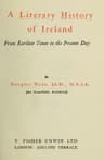 A Literary History of Ireland, from Earliest Times to the Present Day
