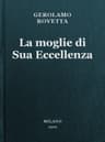La Moglie Di Sua Eccellenza