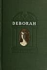 Deborah: A Tale of the Times of Judas Maccabaeus