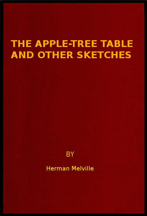 The Apple-Tree Table, and Other Sketches