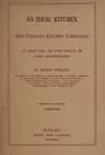 An Ideal Kitchen: Miss Parloa's Kitchen Companion: A Guide for All Who Would Be Good Housekeepers