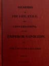 Memoirs of the Life, Exile, and Conversations of the Emperor Napoleon. (vol. II)