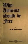 Why Armenia Should Be Free: Armenia's Rôle in the Present War