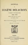 Journal De Eugène Delacroix, Tome 1 (de 3)1823-1850