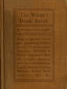 The Writer's Desk Book: Being a Reference Volume Upon Questions of Punctuation, Capitalization, Spelling, Division of Words, Indention, Spacing, Italics, Abbreviations, Accents, Numerals, Faulty Diction, Letter Writing, Postal Regulations, Etc.