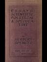Essays: Scientific, Political, & Speculative; Vol. 3 of 3library Edition (1891), Containing Seven Essays Not Before Republished, and Various Other Additions.