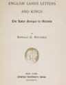English Lands, Letters and Kings, Vol. 4: The Later Georges to Victoria