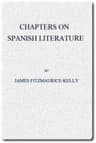 Chapters on Spanish Literature