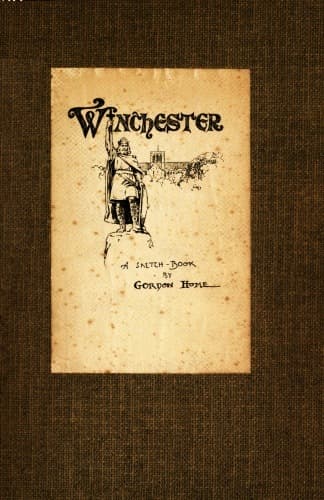 Winchester: A Sketch-Book