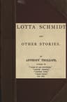 Lotta Schmidt, and Other Stories