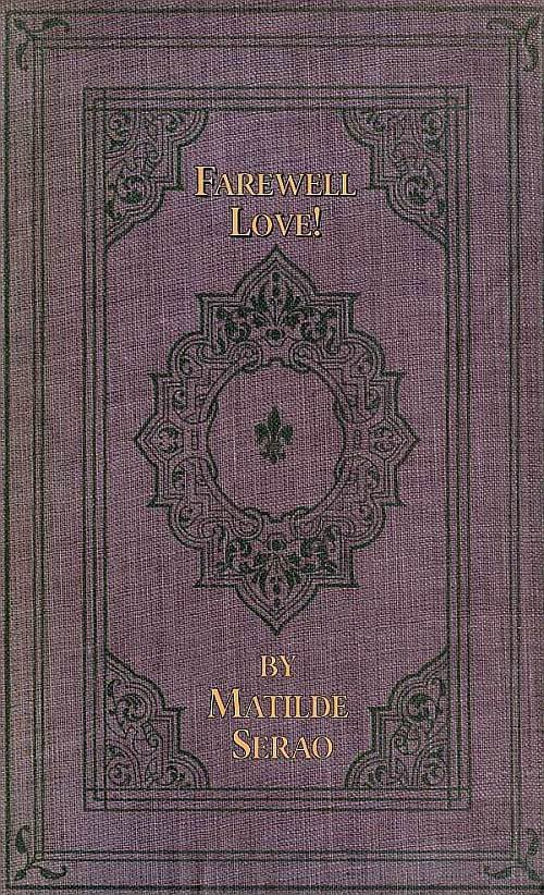 Farewell Love! a Novel
