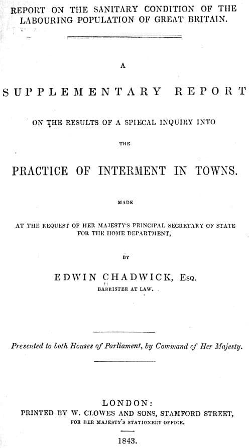 A Supplementary Report on the Results of a Special Inquiry into the Practice of Interment in Towns.