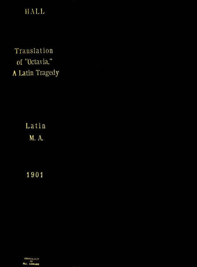 A Translation of Octavia, a Latin Tragedy, with Notes and Introduction
