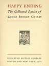 Happy Ending: The Collected Lyrics of Louise Imogen Guiney