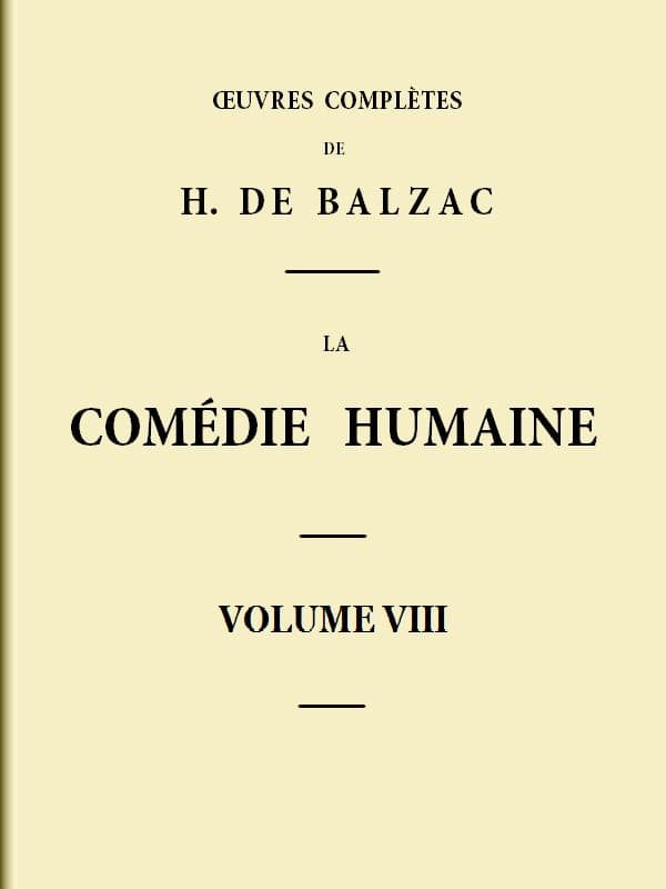 La Comédie Humaine - Volume 08. Scènes De La Vie De Province - Tome 04