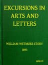 Excursions in Art and Letters