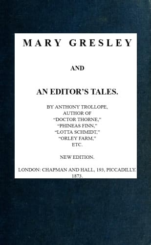 Mary Gresley, and an Editor's Tales